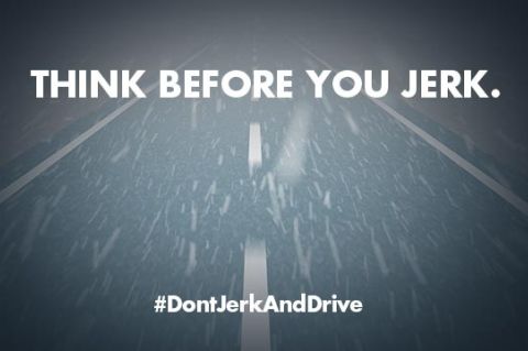 Think before you jerk with a view of the road from the car